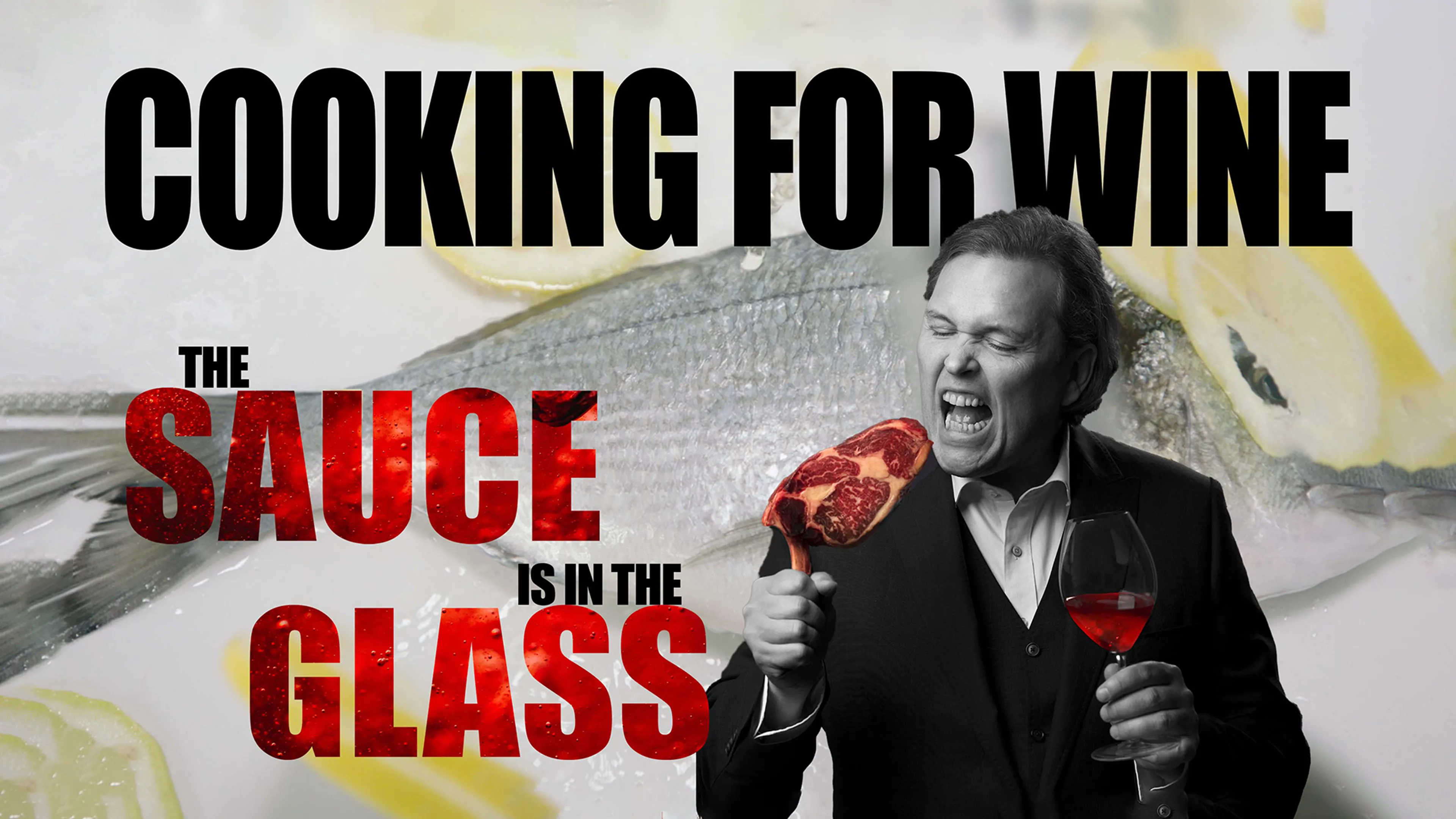 Cooking for Wine: The Sauce is in the Glass poster